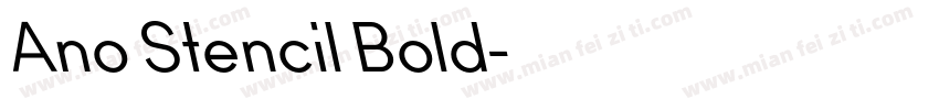 Ano Stencil Bold字体转换